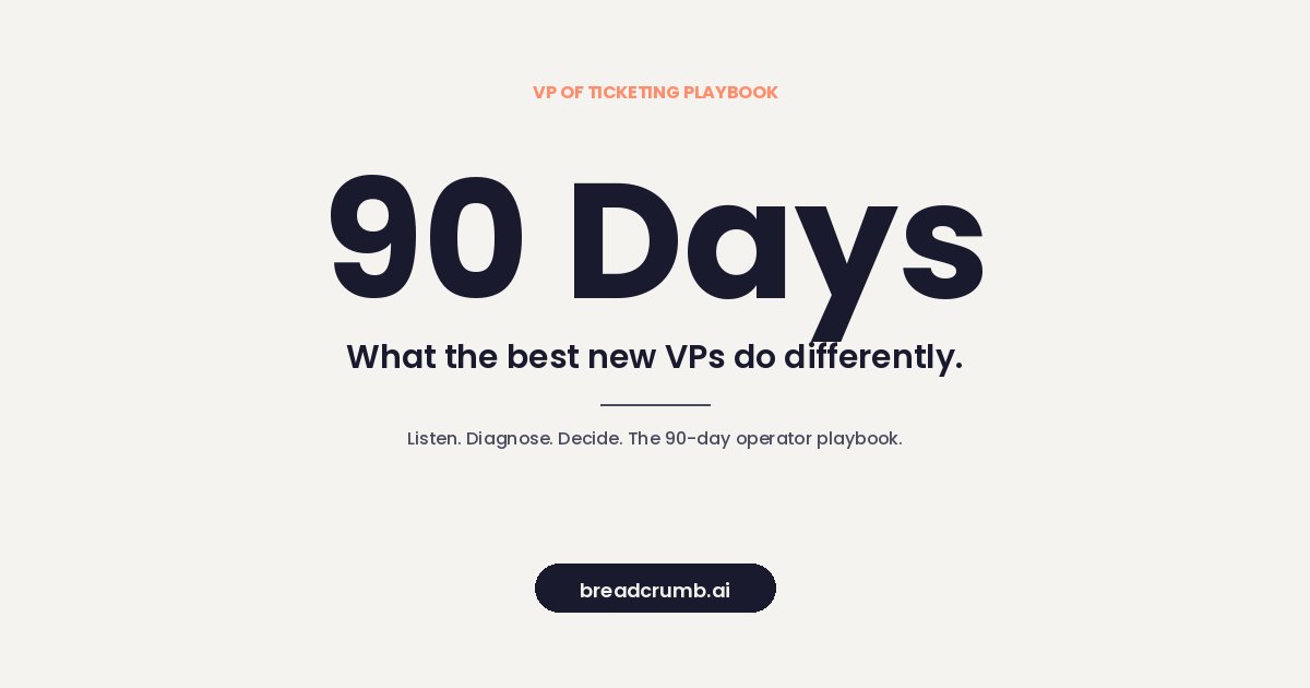 The 90-Day Plan for a New VP of Ticketing